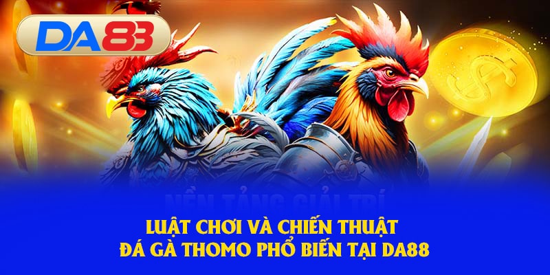Phân tích luật chơi và chiến thuật 