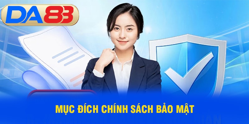 Mục đích chính sách bảo mật