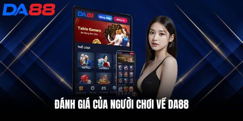 Trích dẫn các nhận xét chân thực về DA88